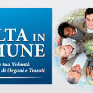 Donazione organi e tessuti , una scelta in COMUNE